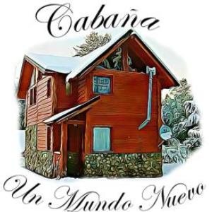 Cabaña Un Mundo nuevo
