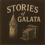 Stories Of Galata Istanbul